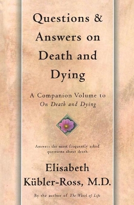 Questions and Answers on Death and Dying by Elisabeth Kübler-Ross