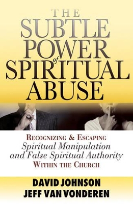 Subtle Power of Spiritual Abuse book