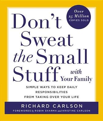 Don't Sweat the Small Stuff with Your Family book