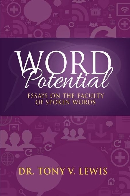 Word Potential: Essays on the Faculty of Spoken Words book