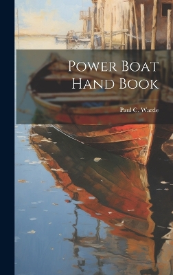 Power Boat Hand Book book