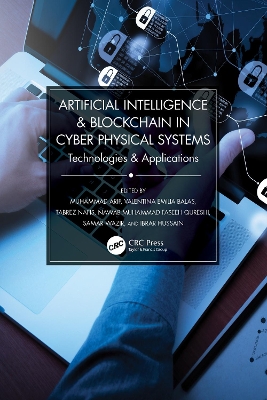 Artificial Intelligence & Blockchain in Cyber Physical Systems: Technologies & Applications book