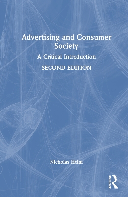 Advertising and Consumer Society: A Critical Introduction book