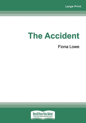 The Accident by Fiona Lowe
