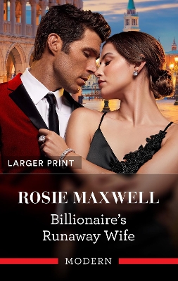 Billionaire's Runaway Wife by Rosie Maxwell