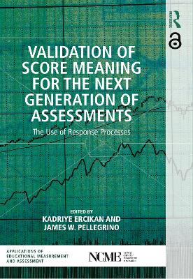 Validation of Score Meaning for the Next Generation of Assessments book