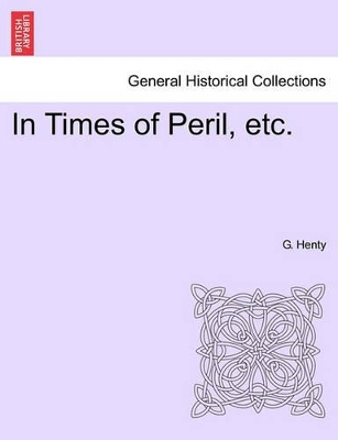 In Times of Peril, Etc. book