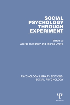Social Psychology Through Experiment by George Humphrey
