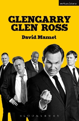 Glengarry Glen Ross by David Mamet