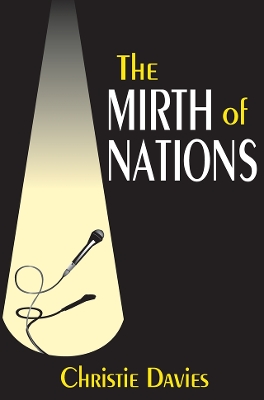 The The Mirth of Nations by Christie Davies