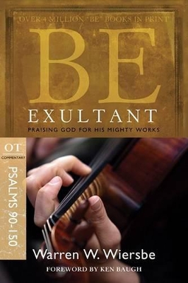 Be Exultant - Psalms 90- 150 book