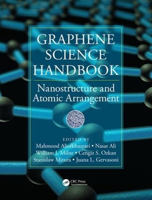 Graphene Science Handbook by Mahmood Aliofkhazraei