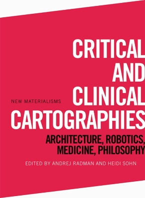 Critical and Clinical Cartographies by Andrej Radman