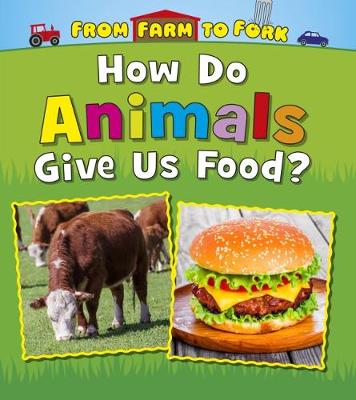 From Farm to Fork: Where Does My Food Come From? Pack A of 4 by Linda Staniford