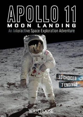 Apollo 11 Moon Landing: An Interactive Space Exploration Adventure book