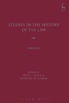 Studies in the History of Tax Law, Volume 8 book