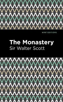The Monastery by Walter, Sir Scott