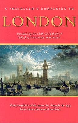 A Traveller's Companion to London by Thomas Wright