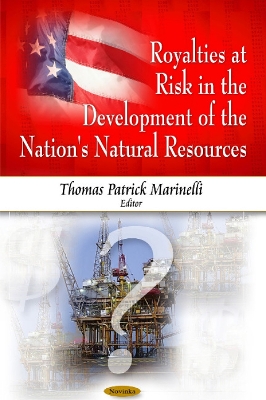 Royalties at Risk in the Development of the Nation's Natural Resources book