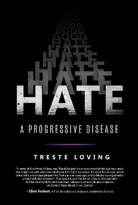 Hate: A Progressive Disease book