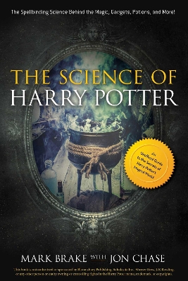 The Science of Harry Potter by Mark Brake