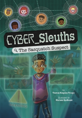 Cyber Sleuths: The Sasquatch Suspect book