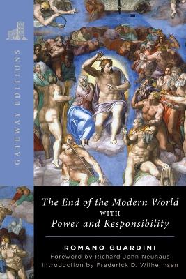 The End of the Modern World: With Power and Responsibility book