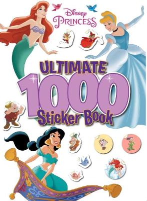 Disney Princess: Ultimate 1000 Sticker Book book