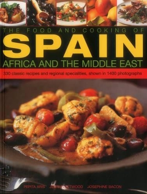 Food and Cooking of Spain, Africa and the Middle East book