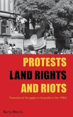 Protests, Land Rights, and Riots book