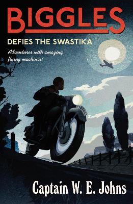Biggles Defies the Swastika book