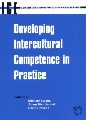 Developing Intercultural Competence in Practice by Michael Byram