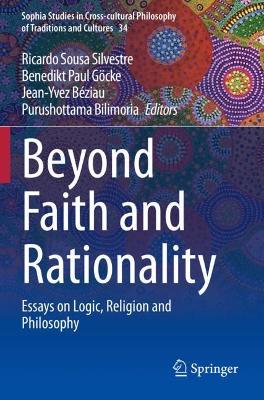 Beyond Faith and Rationality: Essays on Logic, Religion and Philosophy book