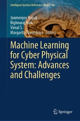 Machine Learning for Cyber Physical System: Advances and Challenges book
