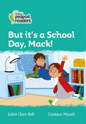 Level 3 – But it's a School Day, Mack! (Collins Peapod Readers) book