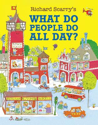 What Do People Do All Day? by Richard Scarry