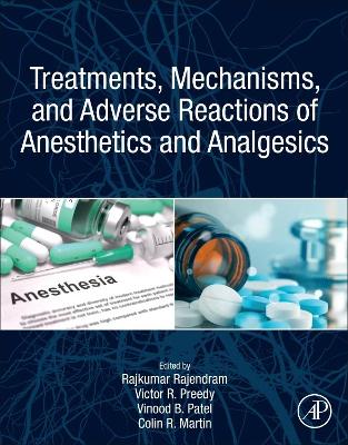 Treatments, Mechanisms, and Adverse Reactions of Anesthetics and Analgesics book