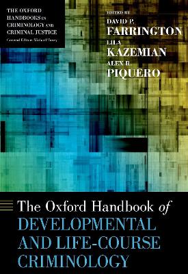 The Oxford Handbook of Developmental and Life-Course Criminology book