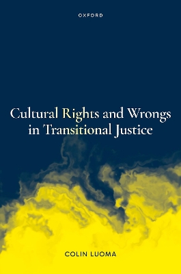 Cultural Rights and Wrongs in Transitional Justice book