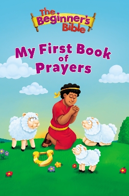 The Beginner's Bible My First Book of Prayers book