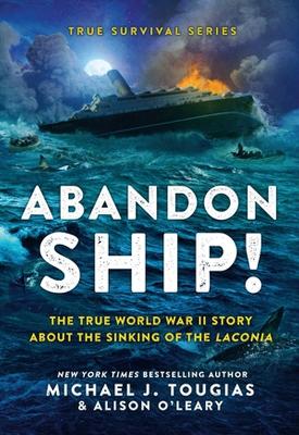 Abandon Ship!: The True World War II Story about the Sinking of the Laconia book