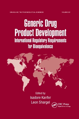 Generic Drug Product Development: International Regulatory Requirements for Bioequivalence book