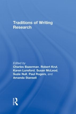 Traditions of Writing Research by Charles Bazerman