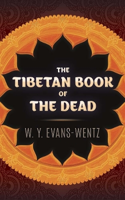 The Tibetan Book of the Dead book