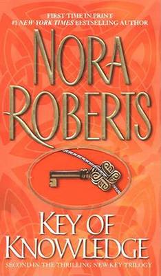 Key of Knowledge by Nora Roberts