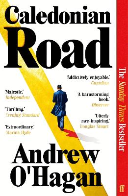 Caledonian Road: The Sunday Times bestseller by Andrew O'Hagan