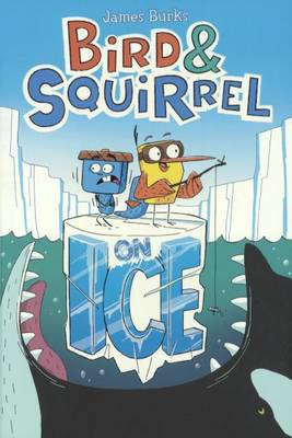 Bird & Squirrel on Ice book