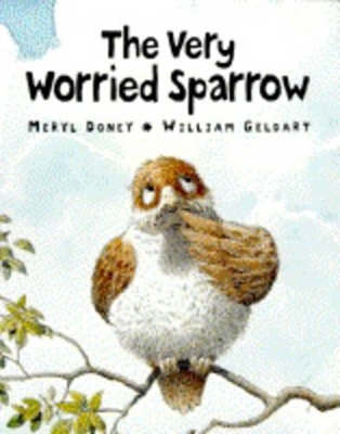 The Very Worried Sparrow by Gaby Hansen