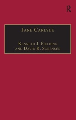 Jane Carlyle: Newly Selected Letters by Kenneth J. Fielding