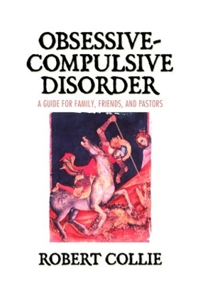 Obsessive-Compulsive Disorder by Robert Collie